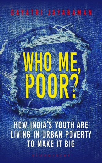Who me poor? Gayatri Jayaraman: Book Review